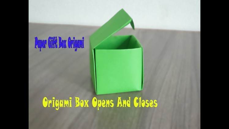 Origami Box Opens And Closes | Cách Gấp Hộp Có Nắp | Paper Gift Box Origami