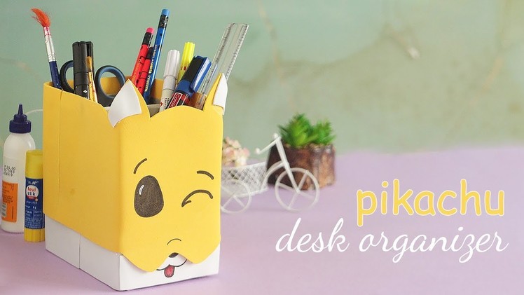 DIY Pikachu Desk Organizer | Pencil Holder | Handcraft