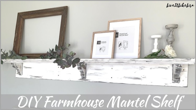 FARMHOUSE BEDROOM | DIY | How To Make A Mantel Shelf