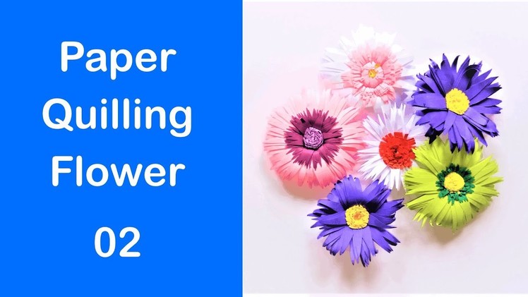 Paper Quilling Flower  -  02 | C - Crafts
