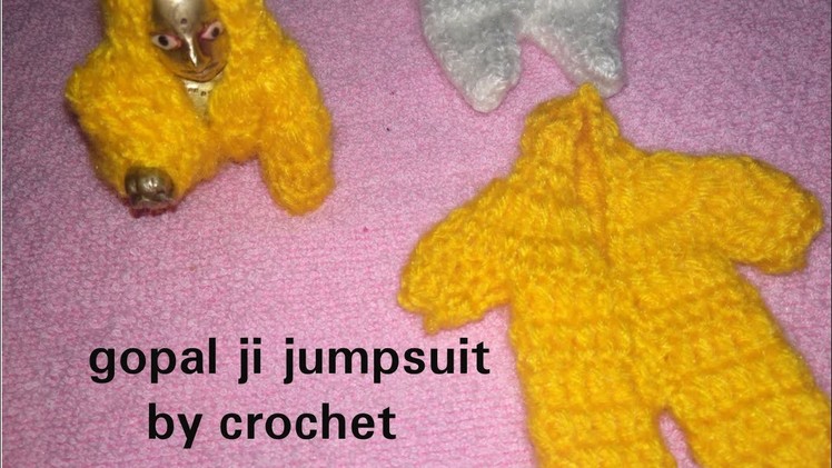#crochet gopal ji jumpsuit. . Jumpsuit by crochet for laddu gopal ji very easy