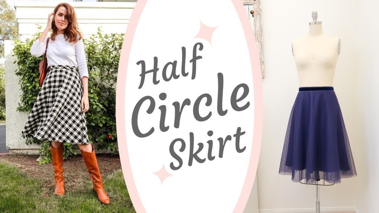 Half Circle Skirt Sewing Tutorial | Fully Lined & Invisible Zipper