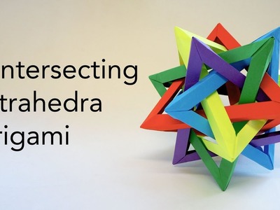 Tutorial for Origami 5 Intersecting Tetrahedra. Tetrahedron (Thomas Hull)