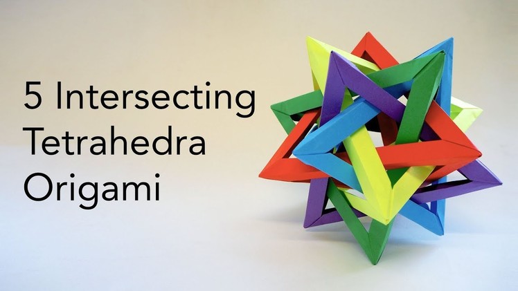 Tutorial for Origami 5 Intersecting Tetrahedra. Tetrahedron (Thomas Hull)