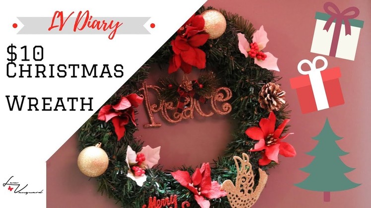 Christmas Decorating! $10 DIY Dollar Tree Christmas Wreath || LVDiary_