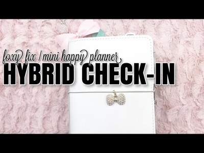 My Mini Foxy Fix. Happy Planner Hybrid CHECK IN | How's It Working For Me | At Home With Quita