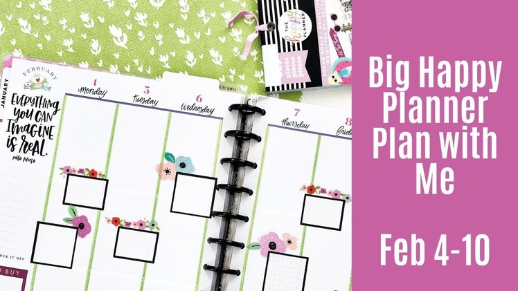 Plan With Me - BIG Happy Planner - Feb 4-10, 2019