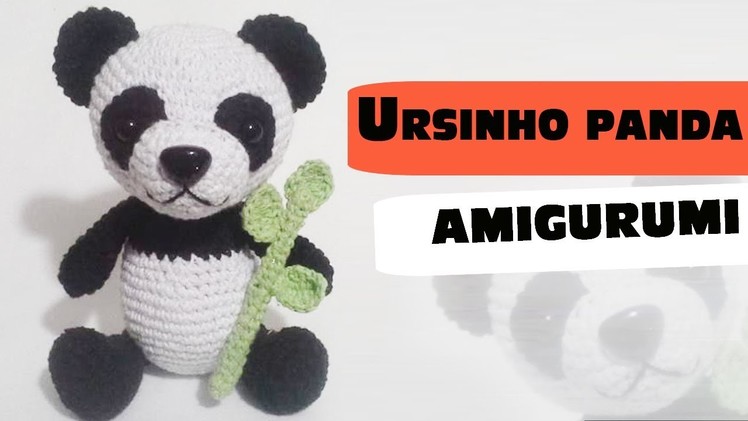 Ursinho panda amigurumi parte1