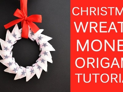 CHRISTMAS Money WREATH Origami Dollar Gift Idea Tutorial DIY