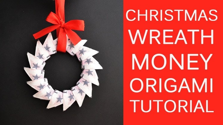 CHRISTMAS Money WREATH Origami Dollar Gift Idea Tutorial DIY