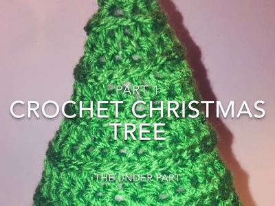 Crochet Christmas Tree (Part 1)