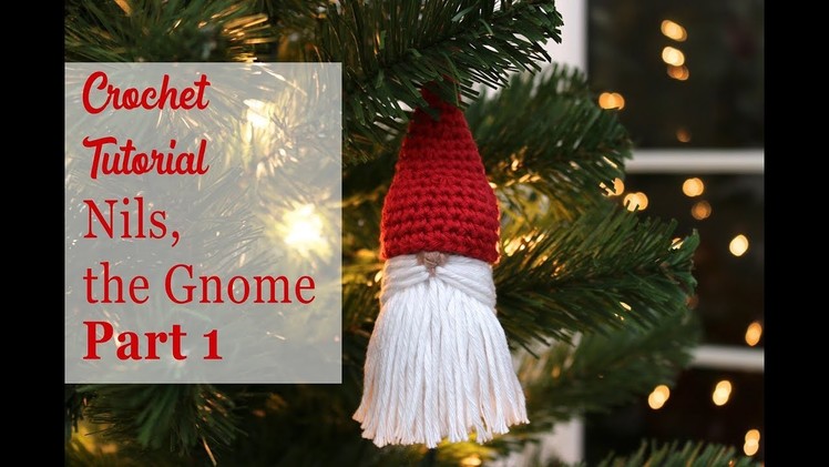 Crochet Gnome - Part 1