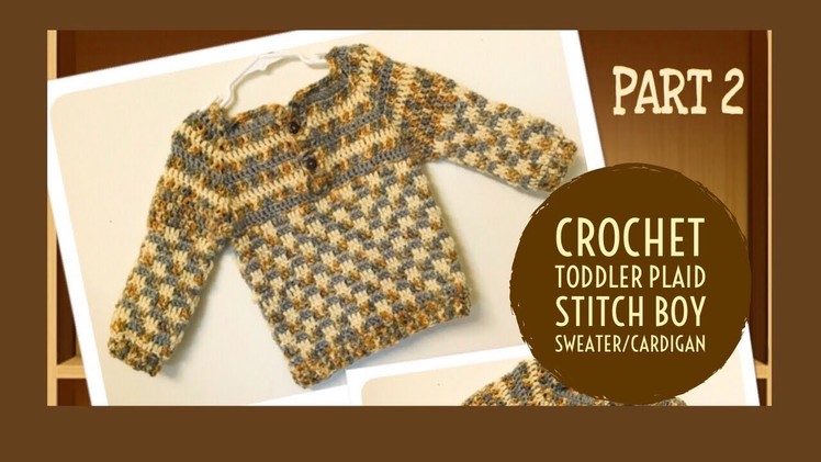 Crochet unique design toddler baby boy sweater.cardigan part 2 - Tamil version