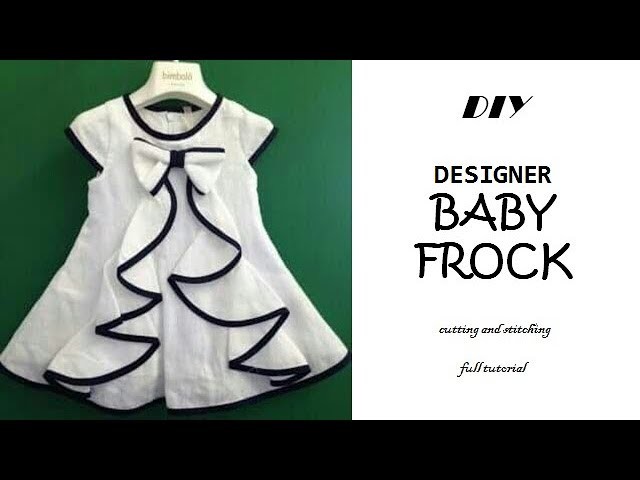 DIY Designer BABY FROCK cutting and Stitching full tutorial\\PN'z World