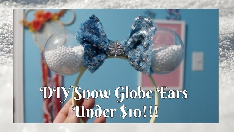 DIY Dollar Tree Snow Globe Ears!