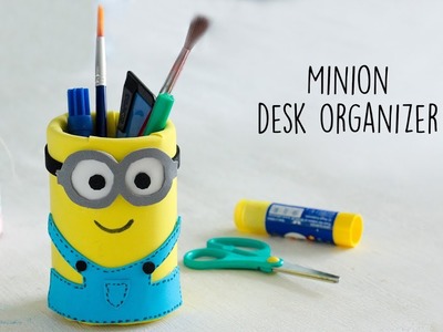 DIY Minion desk Organizer | Diy Desk Organizer