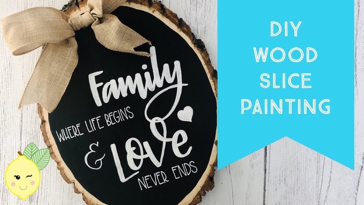 DIY WOOD SLICE PAINTING - Hand Lettering & Stencil Tips