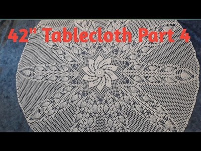 How to crochet 42" tablecloth - Part 4