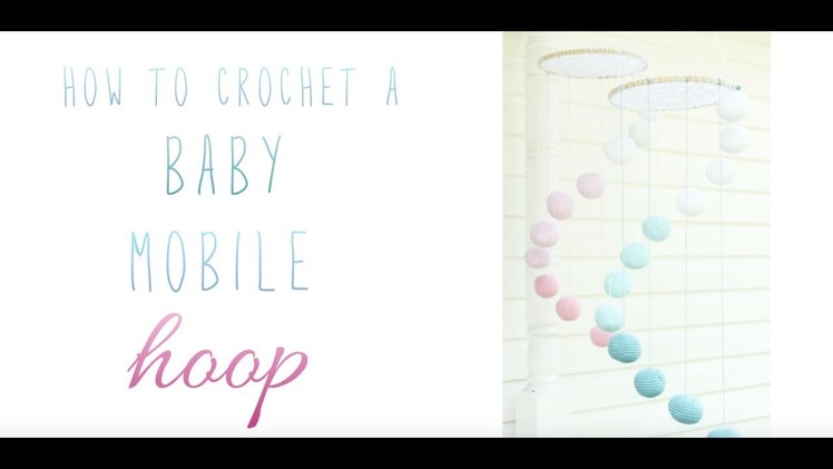 How to crochet a baby mobile hoop | Tutorial | Crochet Pattern | Kay Krochets