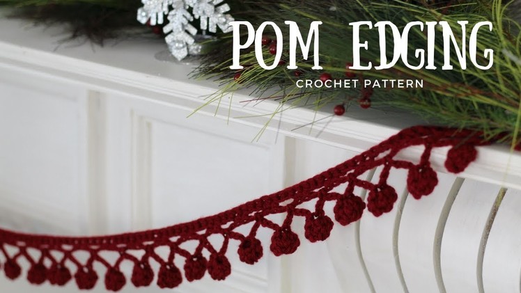 How To Crochet A Pom Edging or Garland