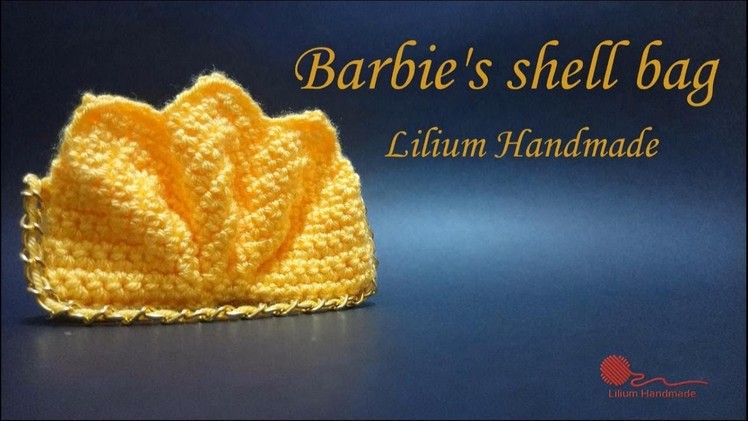 How to crochet Barbie's Shell Bag complete tutorial (left hand).
