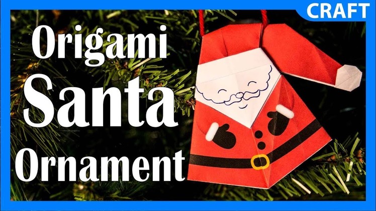 How to Make an Origami Paper Santa | Easy DIY Christmas Ornament Project