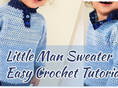 Little Man Sweater. Easy Crochet Tutorial