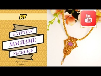 Macrame necklace tutorial | how to make Egyptian style macrame necklace | DIY macrame jewelry