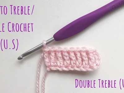 U.S Treble. Triple Crochet - U.K Double Treble Crochet - How To Crochet For Beginners - Lesson 7