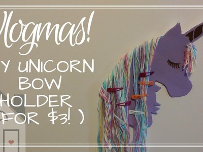VLOGMAS: Craftmas Day 5: DIY Unicorn Hair Bow Holder Tutorial DIY. How to make a hair bow holder