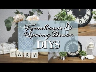 FARMHOUSE & SPRING DECOR DIYS 2019