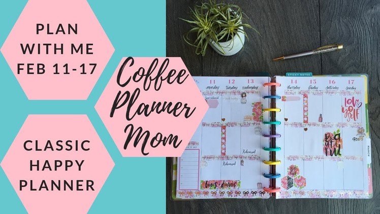 Plan With Me: February 11-17 in MAMBI Classic Happy Planner