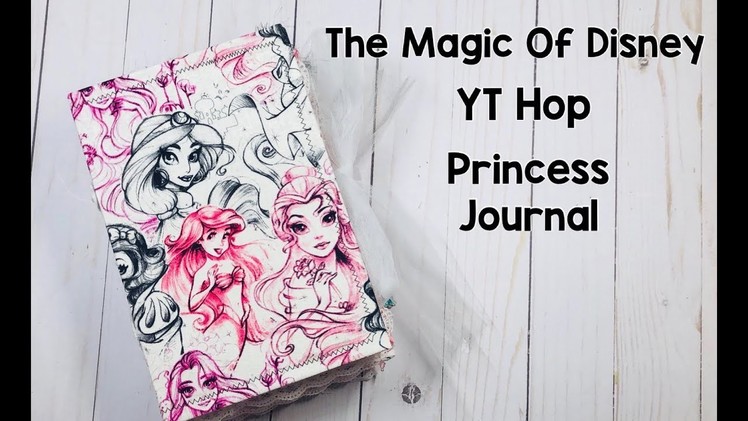 The Magic Of Disney YT Hop - Princess Journal *Closed*
