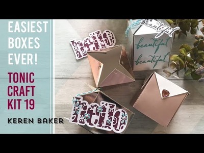 Tonic Tutorials - Tonic Craft Kit 19 - Easiest Boxes Ever! - Keren Baker