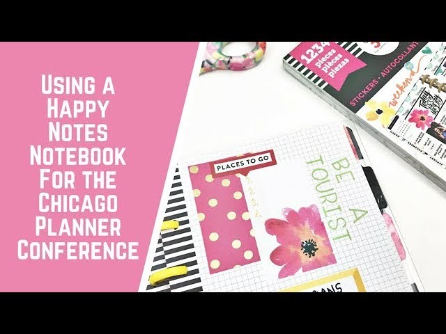 Using a Happy Notes Notebook for the Chicago Planner Conference