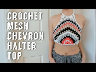Crochet Mesh Chevron Halter Top | Tutorial DIY