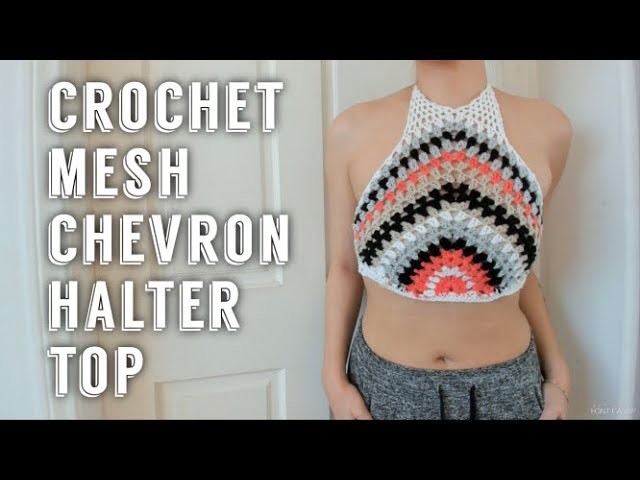 Crochet Mesh Chevron Halter Top | Tutorial DIY