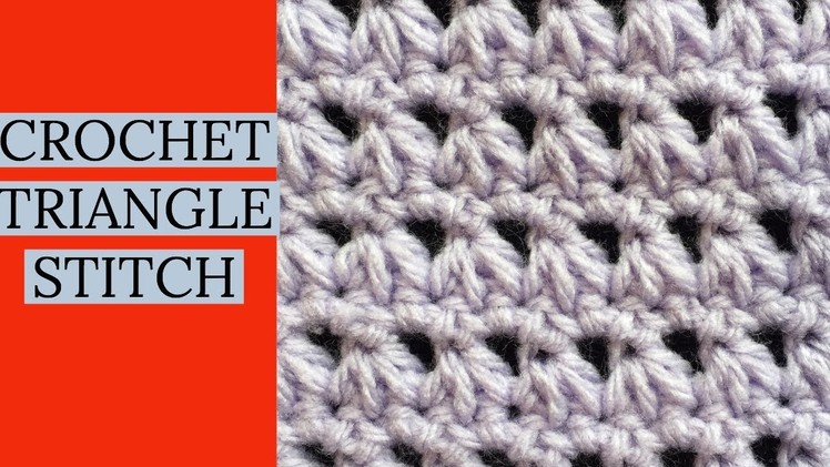 CROCHET TRIANGLE STITCH TUTORIAL~Beginner Stitch