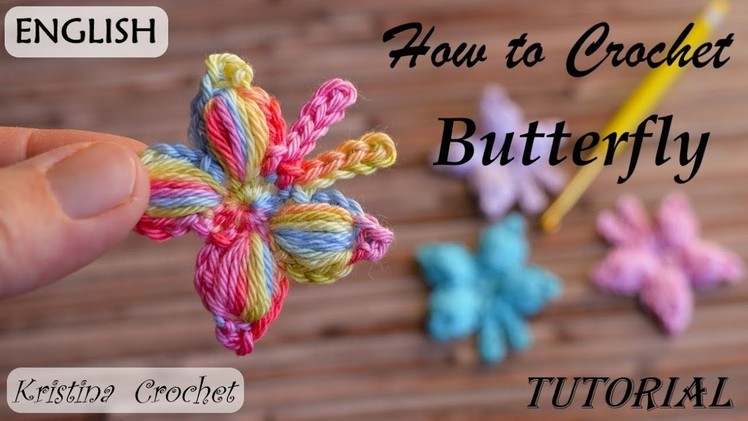 How to Crochet Butterfly TUTORIAL (English)