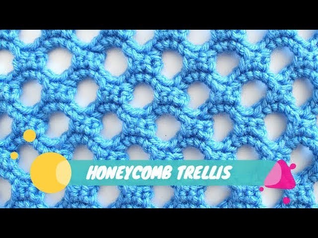 How to Crochet Honeycomb Trellis Stitch