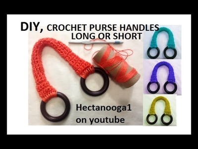 HOW TO CROCHET NYLON BAG HANDLES, long or short purse handles or straps.