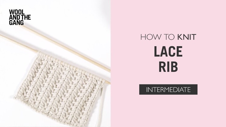 How To Knit: Lace Rib Stitch