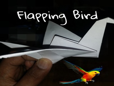 How To Make Flapping Bird In Easy Steps!!