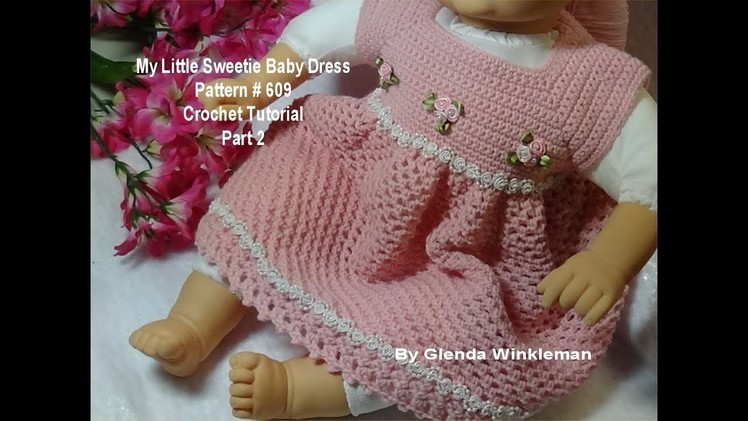My Little Sweetie Baby Dress Crochet Tutorial Part 2