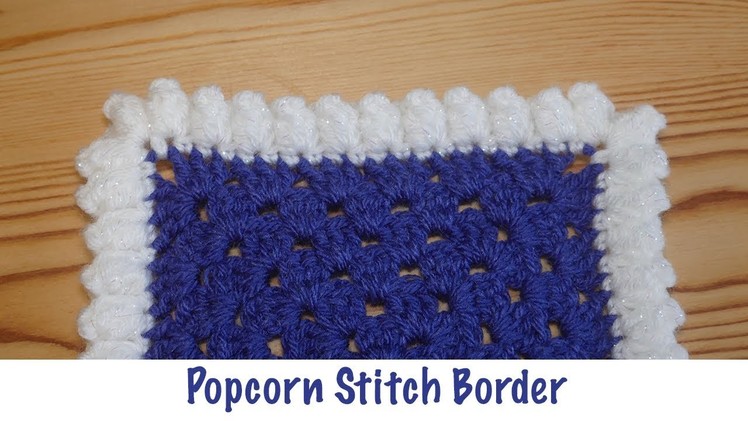 Simple Crochet: Popcorn Stitch Border