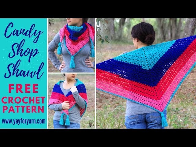 Candy Shop Shawl - Free Triangle Shawl Crochet Pattern | Yay For Yarn