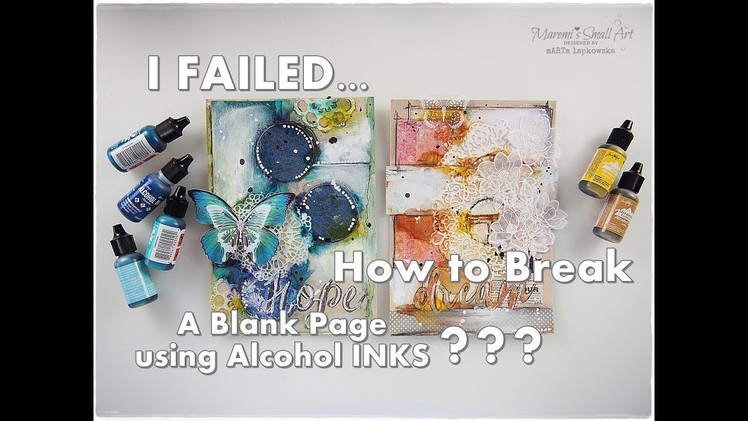 I Failed.  How to Break A Blank Page using Alcohol Inks part11 ♡ Maremi's Small Art ♡