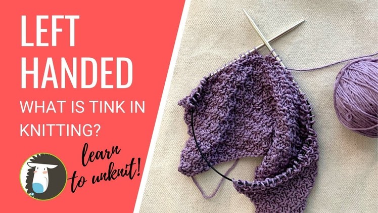 Left Handed What is TINK in knitting?