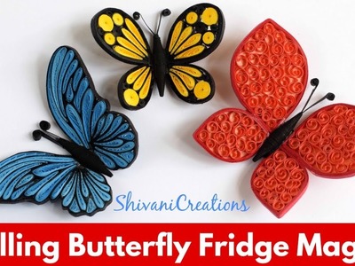 Quilling Butterfly Fridge Magnets. How to make Quilled Butterfly in three styles