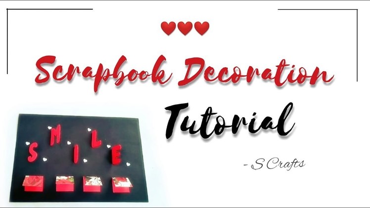 Scrapbook page decoration Tutorial | alphabet decoration | S Crafts | Scrapbook making | Handmade .